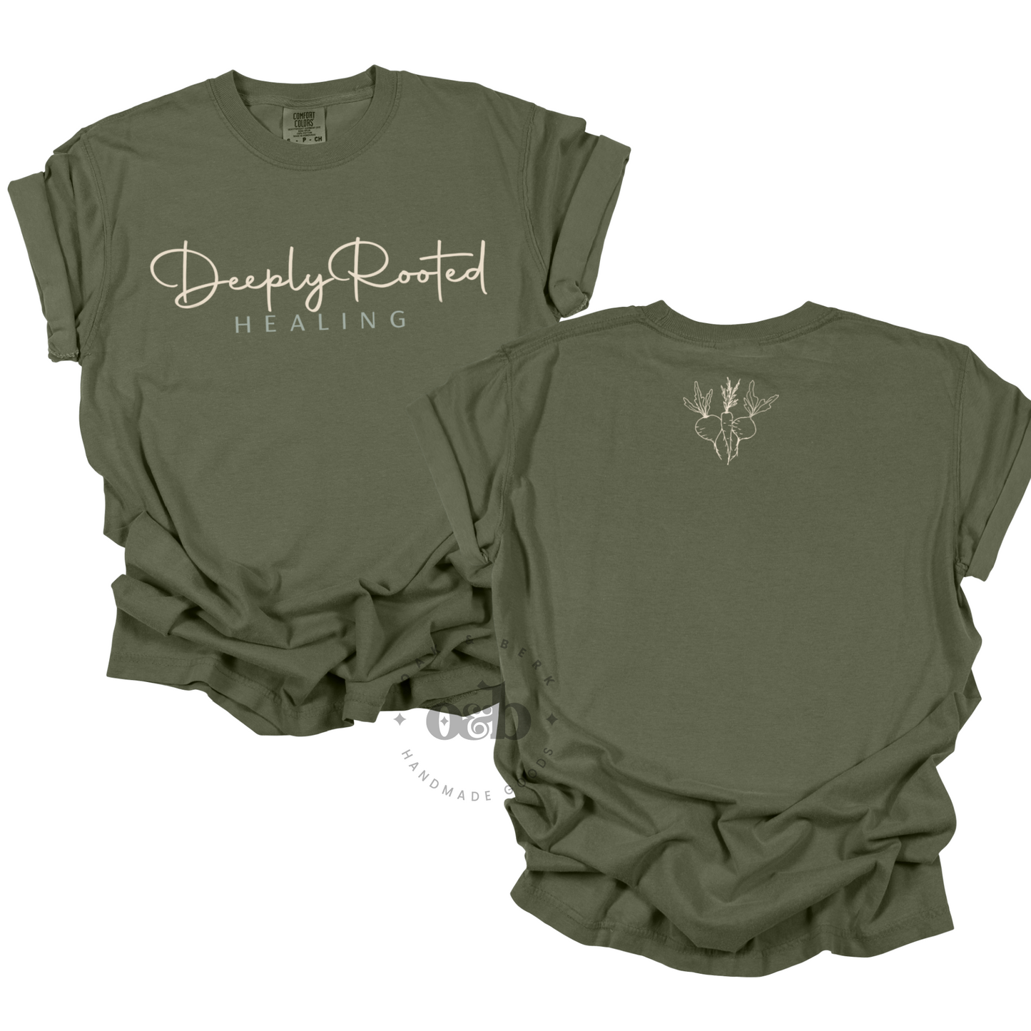 Deeply Rooted Healing | Comfort Colors Tee, Simple + Back
